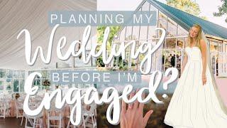 PLANNING MY WEDDING BEFORE I'M ENGAGED | Venue & Dress Shopping