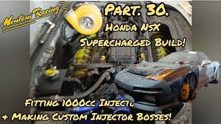 Part 30. Honda NSX Supercharged Build! +6spd LSD Swp. Fitting 1000cc Injectors. Making Custom Bosses