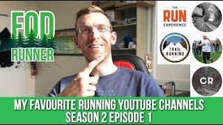 My Favourite YouTube Running Channels Season 2 Episode 1 | FOD Runner