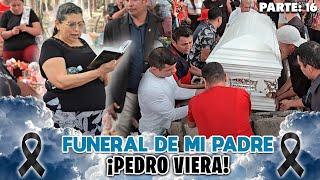 Funeral de mi padre Pedro Viera (QEPD) p16