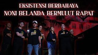 KAKAK BERADIK PODCAST PART 2 | NONI BELANDA MENGINGINKAN SALAH SATU JIWA DARI TIM!!