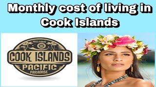 Monthly cost of living in Cook Islands || Expense Tv