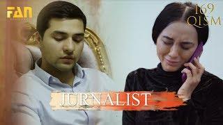 Журналист Сериали 169 - қисм l Jurnalist Seriali 169 - qism