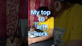 My top 10 art work #viral #youtubeshorts #shortvideo #Shubhradeeparts #art #shorts #shorts