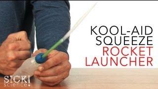 Kool-Aid Squeeze Rocket Launcher - Sick Science! #083