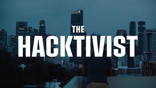 The Hacktivist | Official Trailer