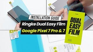 Google Pixel 7 / 7 Pro | Ringke Dual Easy Film - Installation Guide