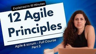 Agile Principles Explained in 15 Minutes | Agile & Scrum Full Course - Part  5