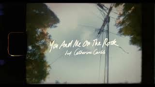 Brandi Carlile - You And Me On The Rock feat. Catherine Carlile (In The Canyon Haze)