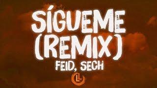 Feid, Sech - ​Sígueme (Letras)