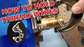 Different Ways to Hold Thread Wires - Testing the Three Wire Method