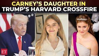 Canada PM Carney’s daughter caught in Trump’s Harvard crossfire