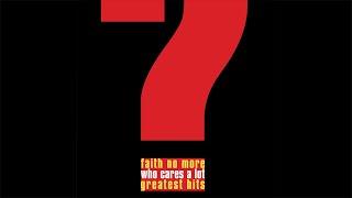 Faith No More - Who Cares A Lot? (Greatest Hits)