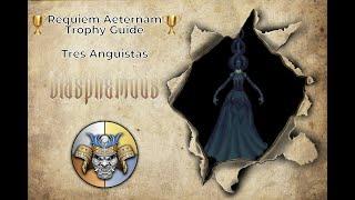 Tres Angustias (No Bile Vessel) - Requiem Aeternam Trophy Guide - Blasphemous