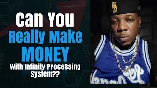 Infinity Processing System Review  Infinity Processing System Income Proof Top Video