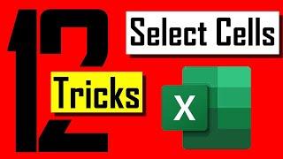 12 Ways to Select Cells in Excel