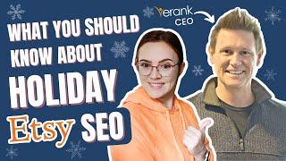 Your Etsy SEO 2022 Holiday Questions answered with eRank CEO - Anthony Wolf