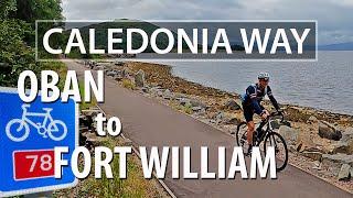 Caledonia Way 2, Sustrans cycle route 78 Oban to Fort William bikepacking touring