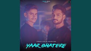 Yaar Bhatere (feat. Vikash Rao)