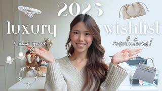 2025 LUXURY WISHLIST & NEW YEAR’S RESOLUTIONS  | Next for Hermes & fine jewelry; get to know me!