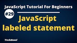 labeled statement in javaScript | javaScript labels with break and continue (Hindi)