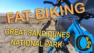 Best Place to Ride Fat Bikes in the Sand | Great Sand Dunes National Park | Fat Bike Asinine