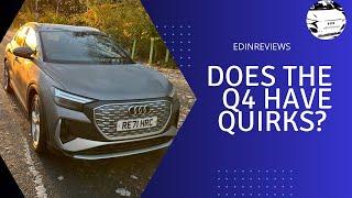 Audi Q4 E-Tron - Does it have quirks?