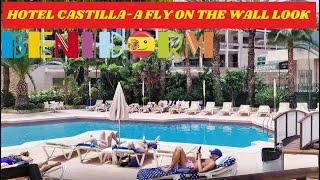 Benidorm's SERVIGROUP HOTEL CASTILLA - A FLY ON THE WALL LOOK!️️A Hidden Oasis?! #benidorm