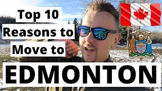 Top 10 Reasons To Move To Edmonton