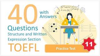 TOEFL ITP Breakdown: 40 Questions + Answers | Structure & Written Expression - No.11