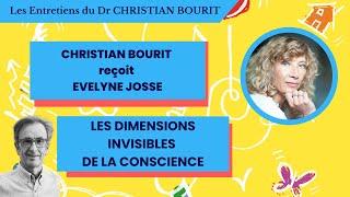 Les dimensions invisibles de la conscience avec Evelyne Josse