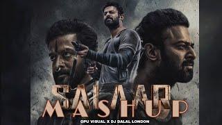 Salaar Mashup - Opu Visual _ Dj Dalal London _ Prashanth Neel _ Hombale Films