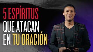 5 Espíritus que atacan en tu oración  - Pastor Israel Jimenez