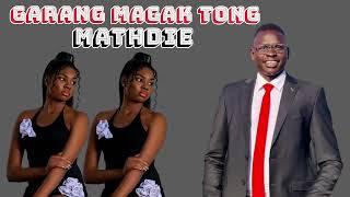 GARANG MAGAK TONG || MATHDIE || DINKA OFFICIAL SONG || SOUTH SUDANESE MUSIC  || LATEST SONG 2024