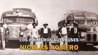 La primera ruta de autobuses de Nicolás Romero