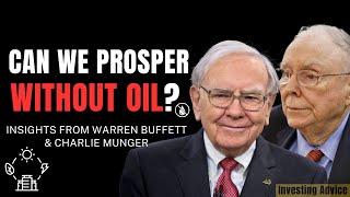 Can We Prosper Without Oil? Insights from Warren Buffett and Charlie Munger | BRK 2010