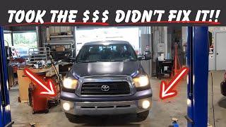 Miami Shop Ripoff! (Took the Cash and Didn't Do the WORK!) | Toyota Tundra 5.7