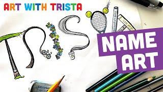 Autobiographical Name Art Tutorial - Art With Trista