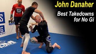 JOHN DANAHER Explains the Best Takedowns for No Gi