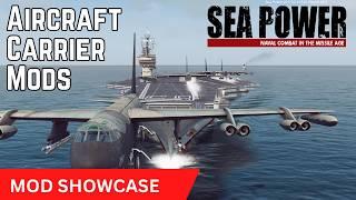 Aircraft Carrier Mods -| Mod Showcase |- SEA POWER