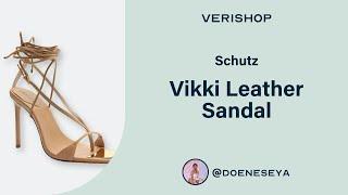 Schutz Vikki Leather Sandal Review