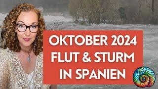 Aktuelle Zeitqualität. Botschaft aus der geistigen Welt. Flutkatastrophe Spanien Oktober 24