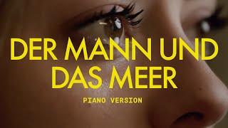 DER MANN UND DAS MEER (Piano Version) - Fynn Kliemann | Album: NUR | Offizielles Video