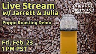 Sweet Maria's Live Stream: Poppo Roasting Demo