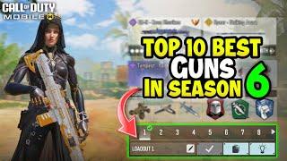 Top 10 Best Guns in Season 6 CODM 2024 | Gunsmith Loadout/Class Setup | Cod Mobile