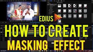 How Create Masking Effect In Edius Telugu Tutorial | Episode -5