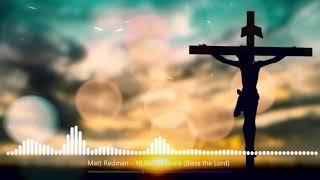 10000 Reasons (Bless the Lord) - Matt Redman