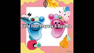 Little Feet Playway & Daycare # Playway # Daycare # Learn # Play # Enjoy