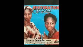 Princess Favour Mbaka - Restoration Worship - Nigerian Gospel Song