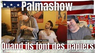 Quand ils font des papiers - Palmashow - REACTION - LOL